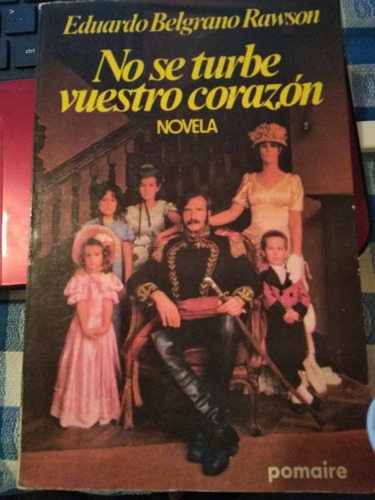 No Se Turbe Vuestro Corazón - Eduardo Belgrano Rawson