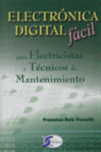 Electronica Digital Facil - Ruiz Vassallo,francisco