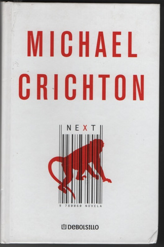 Next.    Michael   Crichton.  Tapa Dura. ¡¡oferta!!