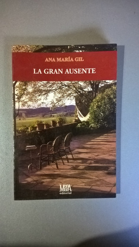 La Gran Ausente - Ana María Gil - Poesía