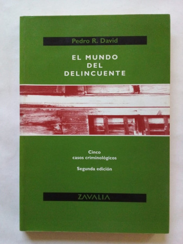 El Mundo Del Delincuente - David - Zavalia 2000 - U
