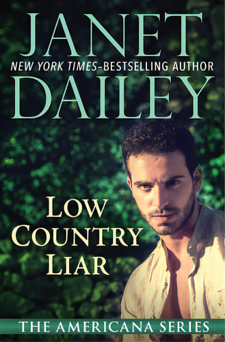 Low Country Liar, De Dailey, Janet. Editorial Open Road Media, Tapa Blanda En Inglés