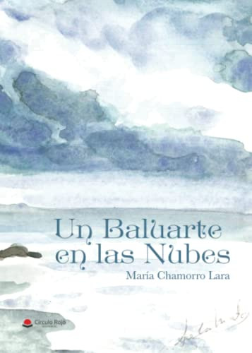 Un Baluarte En Las Nubes -novela-