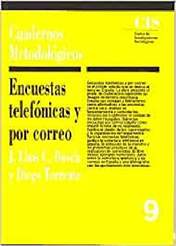 Encuestas Telefónicas Y Por Correo: 9 (cuadernos Metodológic