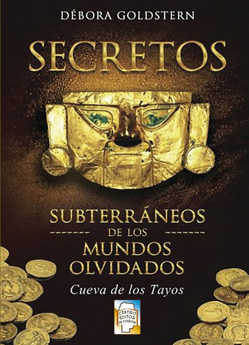Secretos Subterraneos De Los Mundos Olvidados. D. Goldstern