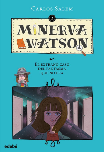 Minerva Watson 2: El Extraãâo Caso Del Fantasma Que No Era, De Salem Sola, Carlos. Editorial Edebé, Tapa Blanda En Español