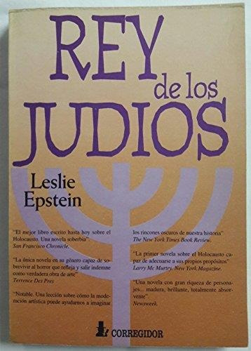 Rey De Los Judios, De Epstein, Leslie. Editorial Corregidor, Tapa Tapa Blanda En Español