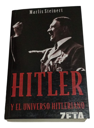 Hitler Y El Universo Hitleriano Marlis Steinert (Usado)