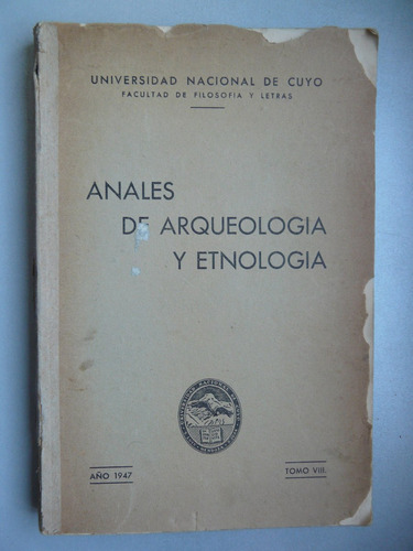 Anales De Arqueologia Y Etnologia - Año 1947 - Tomo Viii