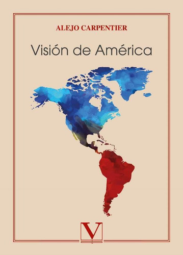 Visión De América, De Alejo Carpentier. Editorial Verbum, Tapa Blanda En Español, 2019