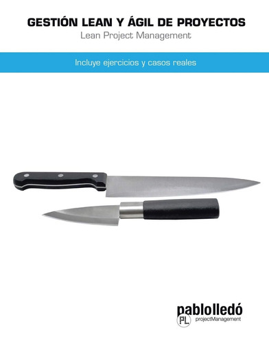 Libro: Gestión Lean Y Ágil De Proyectos: Incluye Ejercicios 