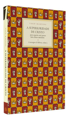 A Superioridade De Cristo: Yago Martins, De Yago Martins. Editorial Schaeffer Editorial, Capa Dura Em Português, 2024