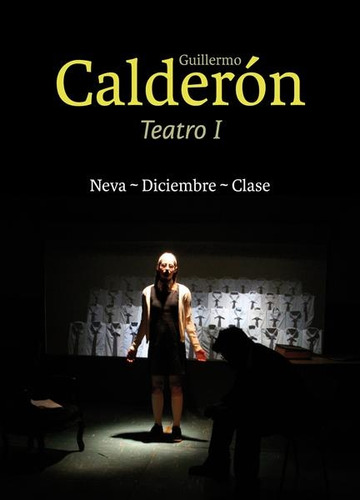 Teatro Ii. Villa-discuro-beben - Guillermo Calderón