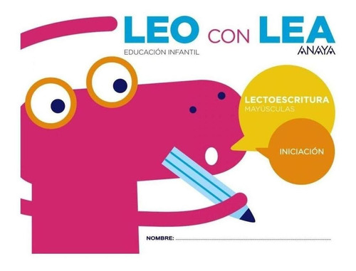 Libro: Leo Con Lea Iniciación Mayúsculas 3 Años. Vv.aa.. Ana