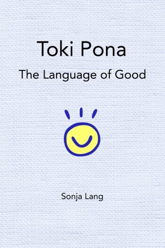 Book : Toki Pona The Language Of Good (official Toki Pona) 