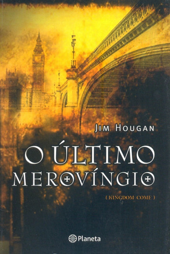 O Último Merovíngio, De Jim Hougan. Editora Planeta Em Português