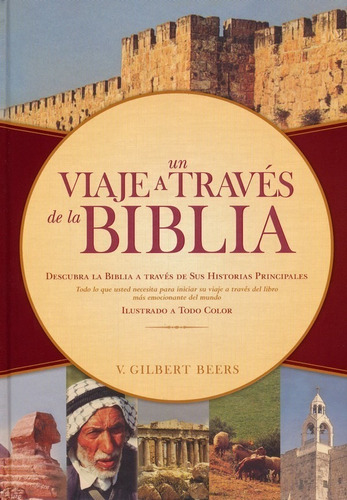 Un Viaje A Traves De La Biblia - V. Gilbert Beers