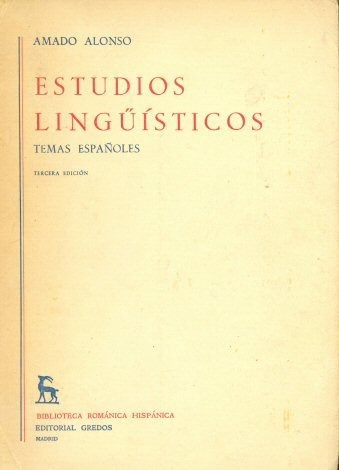 Amado Alonso: Estudios Linguisticos