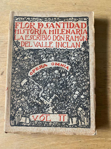 Flor De Santidad Historia Milenaria - Del Valle Inclan (y1)