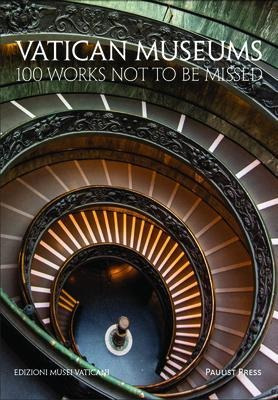 Vatican Museums : 100 Works Not To Be Missed - Musei Vati...