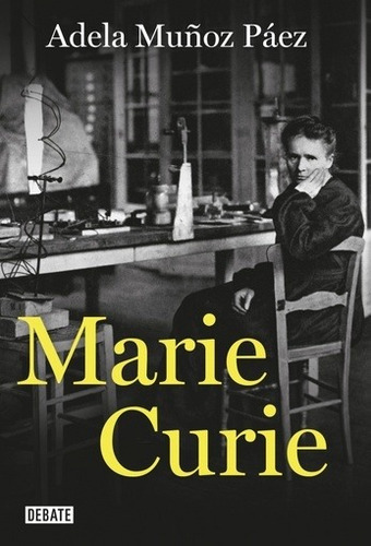 Marie Curie - Adela Muñoz Páez