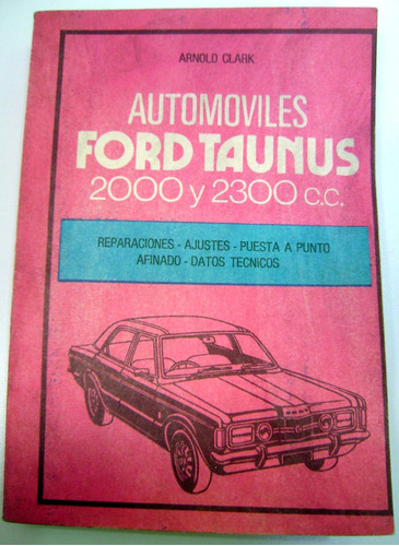 Manual Automoviles Ford Taunus 2000 Y 2300 Clark Caymi Boedo