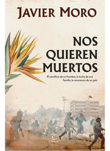 Nos Quieren Muertos, De Moro, Javier. Editorial Espasa, Tapa