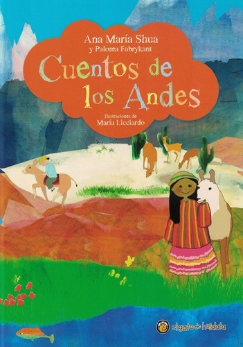 * Cuentos De Los Andes * Ana Maria Shua Atrapacuentos