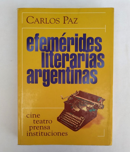 Carlos Paz Efemerides Literarias Argentinas. Año 1999