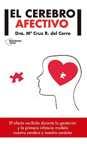 El Cerebro Afectivo - Dra. Maria Cruz R. Del Cerro