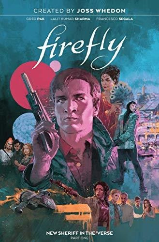 Firefly New Sheriff In The Verse Vol. 1, De Pak, Greg. Editorial Boom! Studios, Tapa Dura En Inglés, 2020