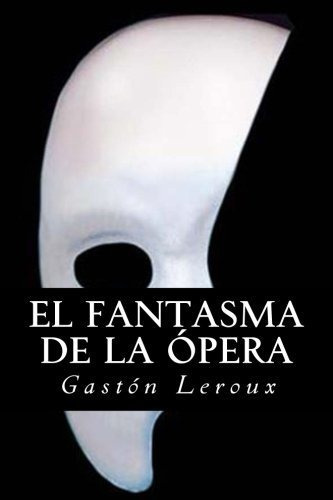 Libro : El Fantasma De La Opera  - Leroux, Gaston _f