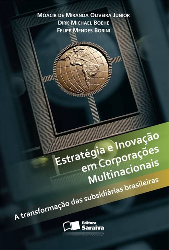 Livro Estratégia E Inovação Em Corporações Multinacionais