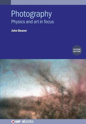 Libro Photography : Physics And Art In Focus, Second Edit...