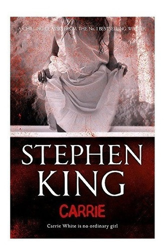 Carrie, De Stephen King. Editorial Hodder, Tapa Blanda, Edición Primera En Inglés, 2021