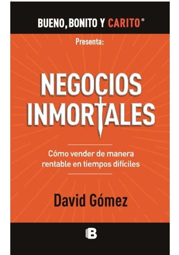 Negocios Inmortales / David Gómez Gómez