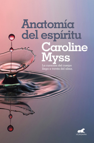 La Anatomia Del Espiritu - Myss Caroline