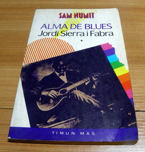 Sam Numit - Alma De Blues Jordi Sierra I Fabra
