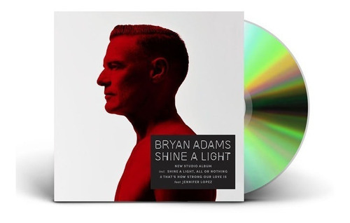 Bryan  Adams Shine A Light Cd Nuevo 2019 Original En Stock