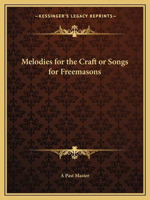 Libro Melodies For The Craft Or Songs For Freemasons - A....