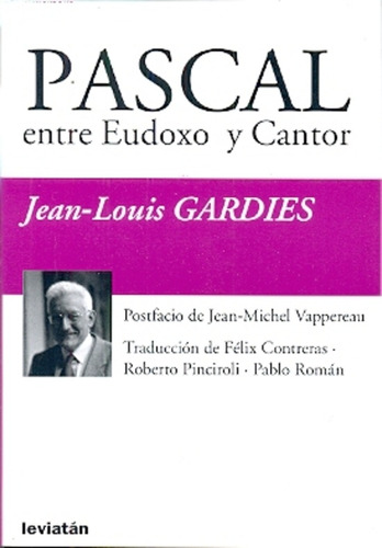 Pascal Entre Eudoro Y Cantor, De Jean-louis Gardies. Editorial Leviatán, Edición 1 En Español