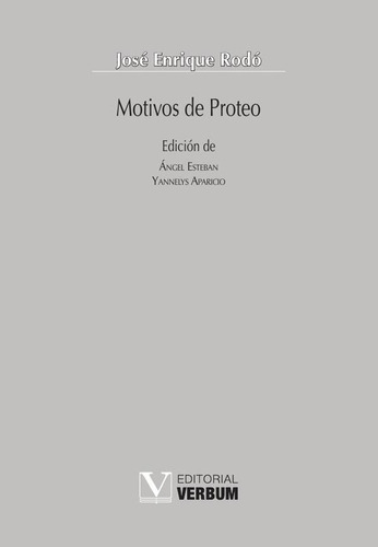 Motivos De Proteo, De José Enrique Rodó