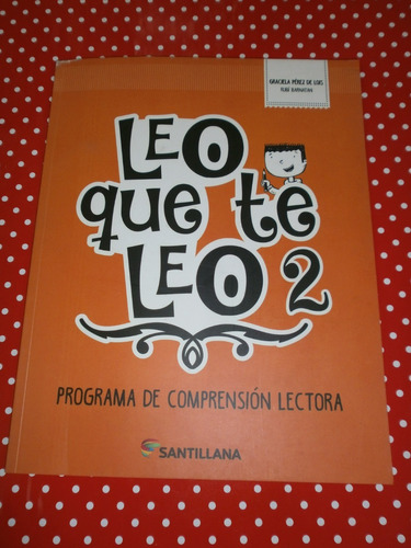 Leo Que Te Leo 2 Santillana Como Nuevo!