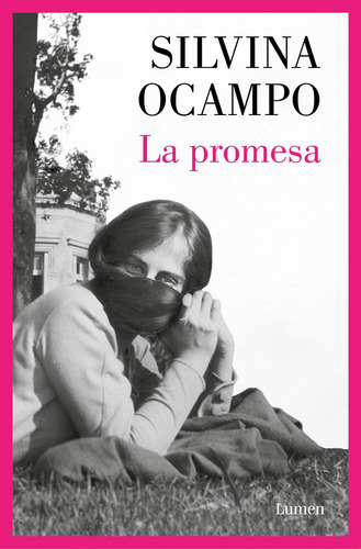 Libro: La Promesa. Ocampo, Silvina. Lumen
