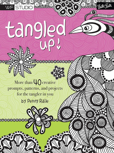 Libro: Tangled Up!: More Than 40 Creative Prompts, Patterns,