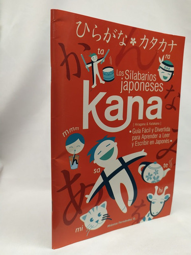 Kana. Los Silabarios Japoneses