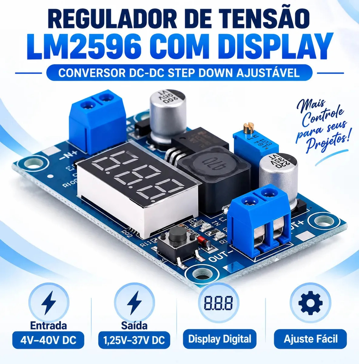 Módulo LM2596 Conversor DC-DC Step Down Ajustável 3A com Display Digital 4V-40V