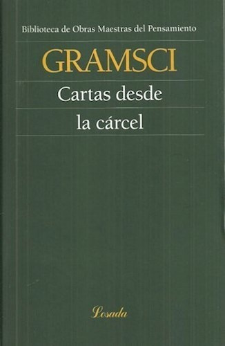 Libro Cartas Desde La Carcel De Antonio Gramsci