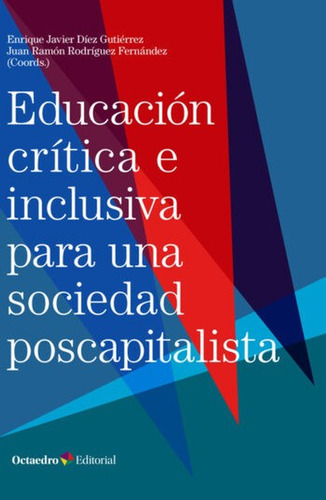 Libro Educación Crítica E Inclusiva Para Una Sociedad Poscap