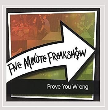 Five Minute Freakshow Prove You Wrong Usa Import Cd